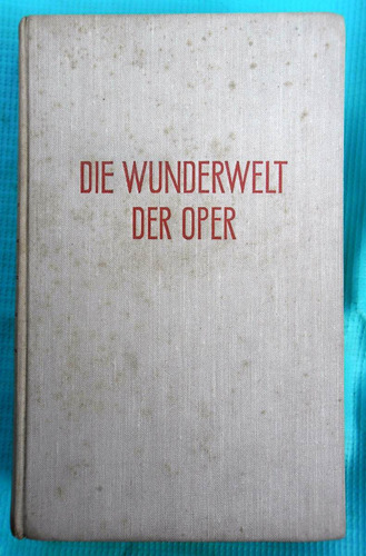 Die Wunderwelt Der Oper - Hans Renner