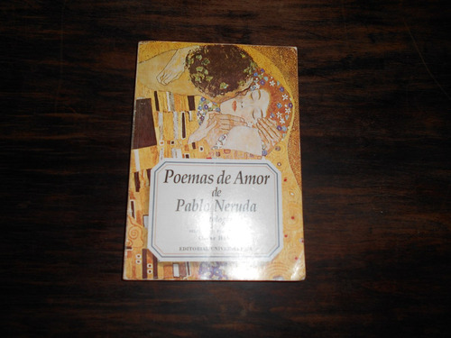 Poemas De Amor De Pablo Neruda. Antología.       Óscar Hahn.