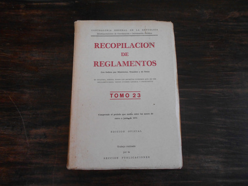 Contraloría General De La República. Recopilación. T. 23.