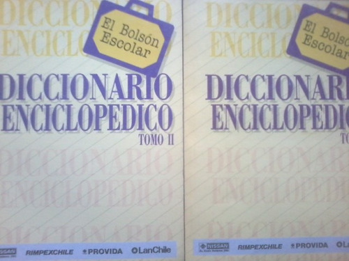 2 Tomos Diccionario Enciclopédico / El Bolsón Escolar