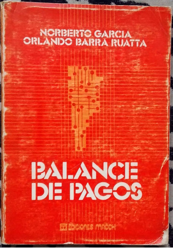 Balance De Pagos - Norberto García Orlando Barra Ruatta