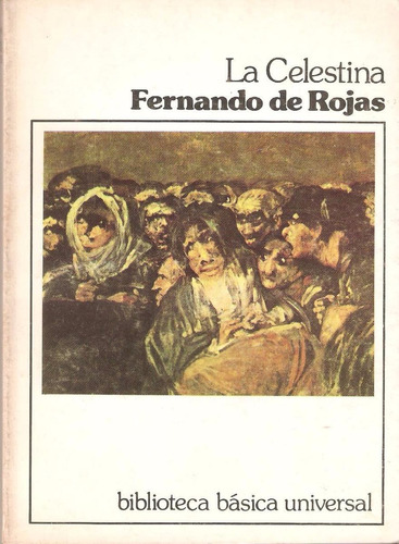 La Celestina De Fernando De Rojas. Teatro