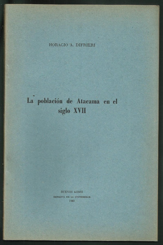 Difrieri, H. A.: La Población De Atacama En El Siglo Xvii.
