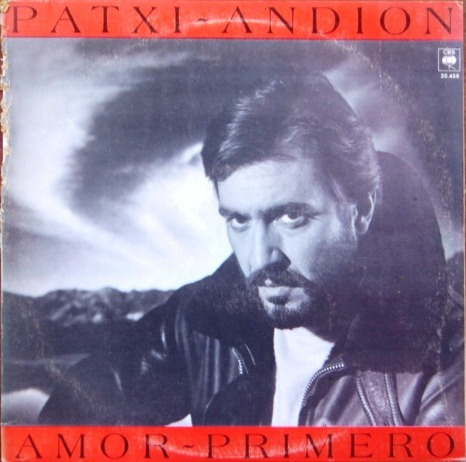 Patxi Andion - Amor Primero - Lp Vinilo Año 1983 - Alexis31