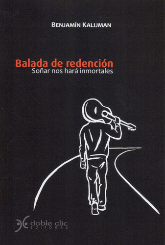 Balada De Redención - Benjamín Kalijman