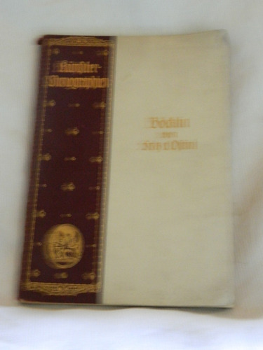 Böcklin Von Fritz V. Oftini. Belhagen & Klafin Verlag 1909.