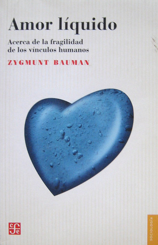 Imagen 1 de 4 de Amor Líquido, Zygmunt Bauman, Ed. Fce