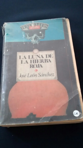 La Luna De La Hierba Roja - José León Sánchez