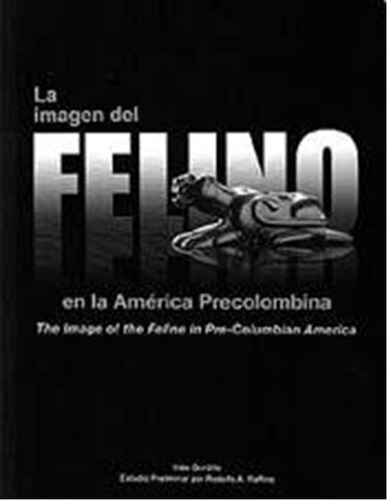 Libro  La Imagen  Del  Felino  En La  America Precolombina