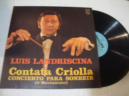 Luis Landriscina -cantata Criolla Concierto Para Sonreir-