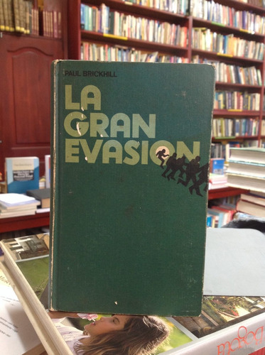 La Gran Evasión. Paul Brickhill. Círculo De Lectores.