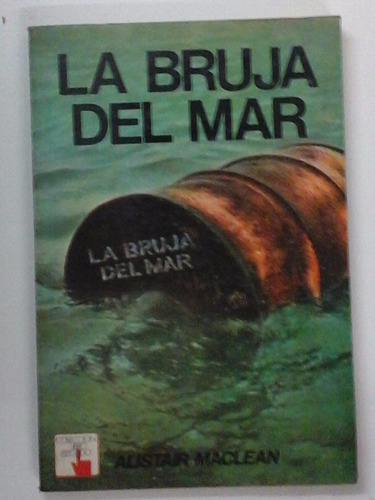 La Bruja Del Mar - Alistair Maclean