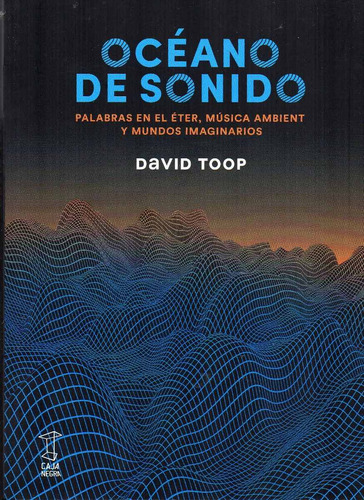 Océano De Sonido De David Toop