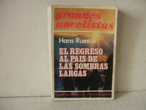 Regreso Al Pais De Las Sombras Largas Ruesch -