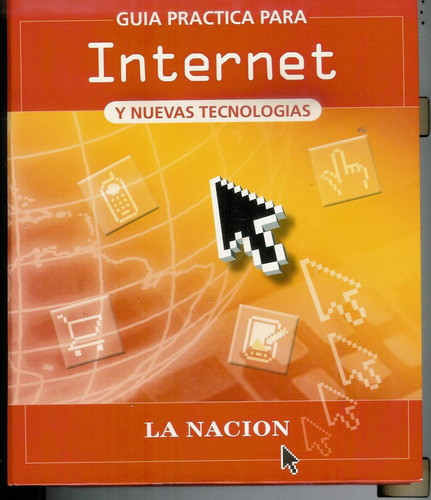 Guia Practica Para Internet Y Nuevas Tecnologias Ln Completo