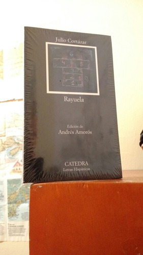 Rayuela Julio Cortázar - Edición Andrés Amorós- Catedra 