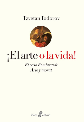 El Arte O La Vida De Tzvetan Todorov