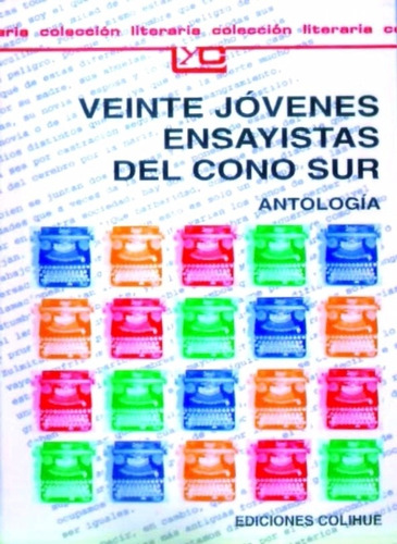 Veinte Jòvenes Ensayistas Del Cono Sur - Antologìa