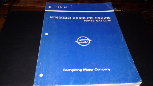 Manual De Despiece  Motor Serie M162 E32 Ssangyong Año 1997