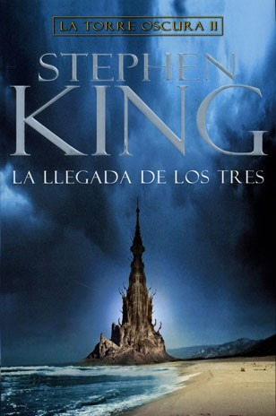 La Torre Oscura Ii La Llegada De Los Tres Stephen King E Inm