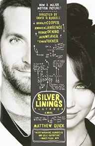 The Silver Linings Playbook: A Novel