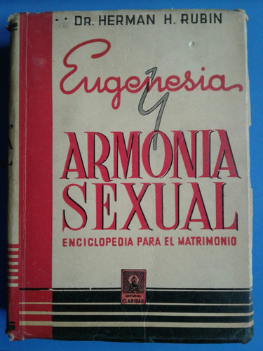 Eugenesia Y Armonia Sexual- H. Rubin- 1941- La4