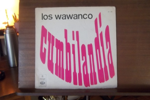 Los Wawanco - Cumbilandia - Lp Vinilo
