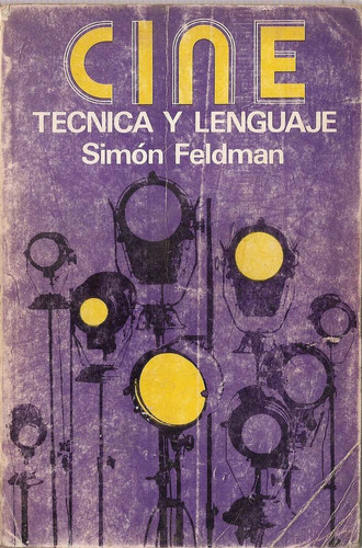 Cine Tecnica Y Lenguaje - Feldman - Megapolis