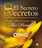 El Secreto De Los Secretos - Osho - Gaia