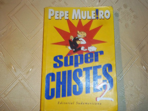 Super Chistes 2 - Pepe Muleiro