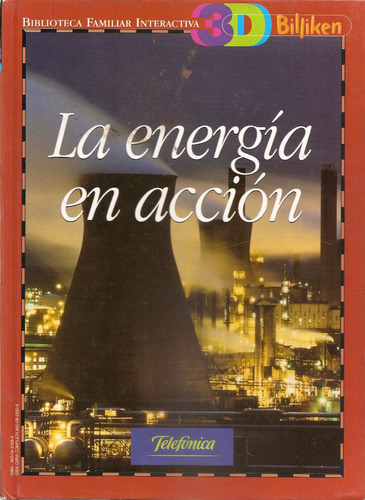 La Energia En Accion - Biblioteca Billiken  - Telefonica