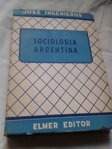 Sociología Argentina José Ingenieros Envios Mdq