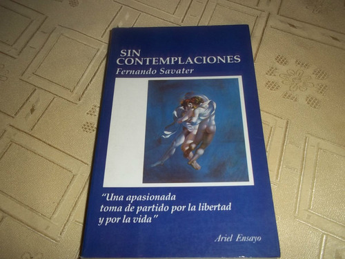 Sin Contemplaciones - Fernando Savater