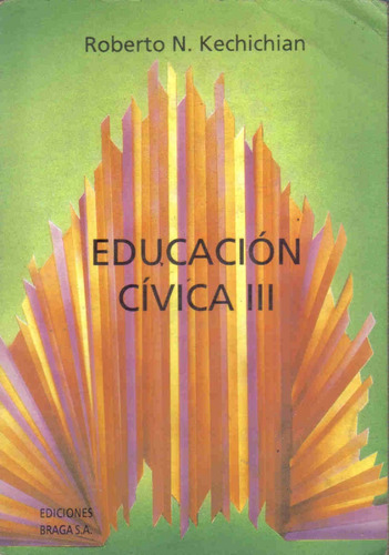 Imagen 1 de 1 de Educacion Civica 3 - Kechichian - Braga