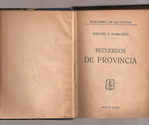 Recuerdos De Provincia - Sarmiento - La Nacion