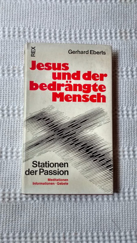 Jesus Und Ger Bedrängte Mensch Gerhard Eberts En Aleman 1975