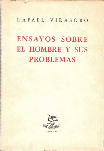 Ensayo Sobre El Hombre Y Sus Problemas Virasoro El Litoral