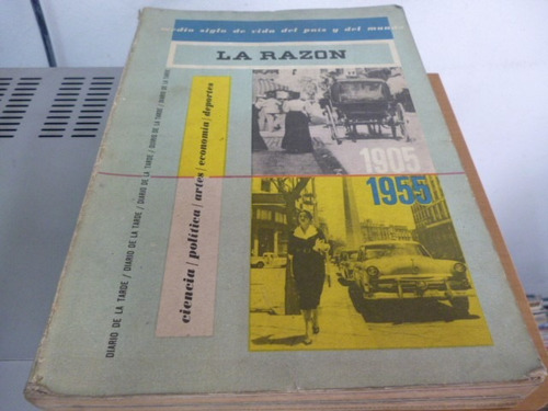 La Razon 1905 1955 Medio Siglo De Vida Del Pais Y Del Mundo