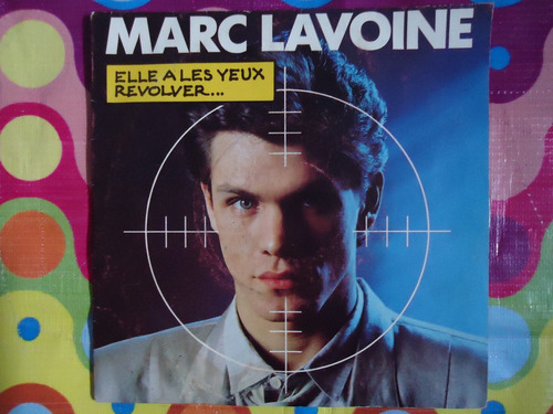 Marc Lavoine Lp 45 Rpm Elle A Les Yeux Revolver 1985 R