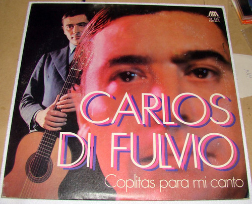 Carlos Di Fulvio Coplitas Para Mi Canto Lp Argentino Kktus