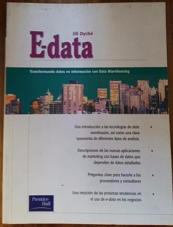 E Data Transformando Datos E Información Data Warehouse Bi