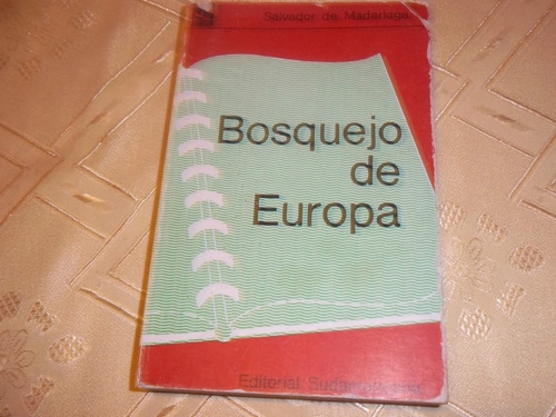 Bosquejo De Europa - Salvador De Madariaga-coleccion Piragua