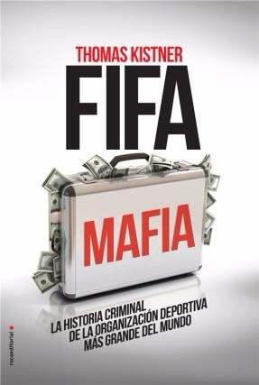 Fifa Mafia - Thomas Kistner - Roca Editorial