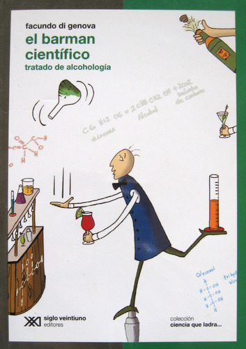 El Barman Científico, Facundo Di Genova, Ed. Sxxi