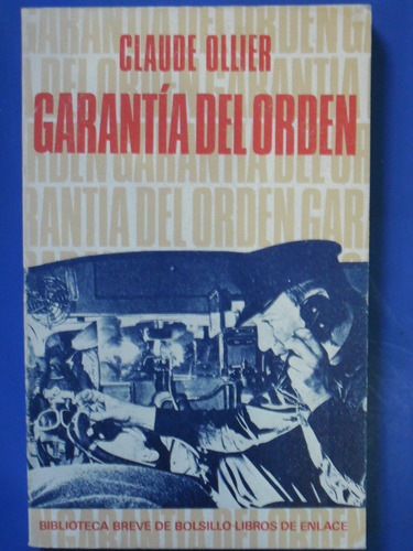 Garantia Del Orden (1aed 1971 Nuevo!) Claude Ollier º