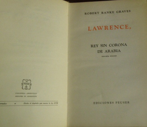 Lawrence, Rey Sin Corona De Arabia. Robert Kanke Graves