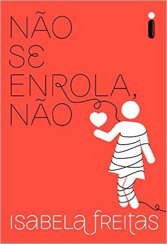 Não Se Enrola, Não Livro Isabela Freitas