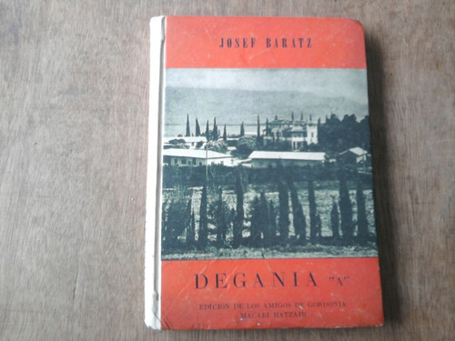Degania A - Josef Baratz - 1951 - Israel
