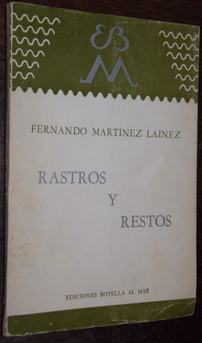 Martinez Lainez Rastros Restos Firmado Dedicado 1984 Poesias