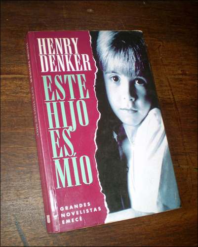 Este Hijo Es Mio _ Henry Denker - Emece